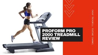 ProForm Pro 2000 Treadmill Review: Best Home Treadmill 2020