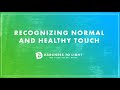 Recognizing Normal and Healthy Touch