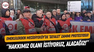 Emeklilerden, Mecidiyeköy'de 'sefalet' zammı protestosu: \