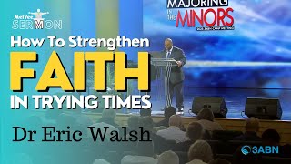 Micah's Prophetic Message for Last Day Adventists // Dr Eric Walsh // 3ABN Summer Camp Meeting 2023