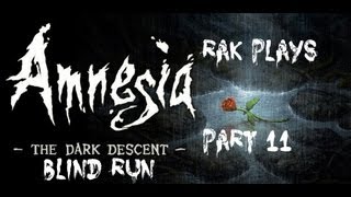 Let's Play Amnesia: The Dark Descent (Blind) Part 11: The Misadventures of Slackjaw and Me