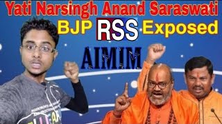Yati Narsingh Anand Saraswati And T Raja Singh BJP RSS Exposed  @MajlisAIMIM