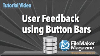 FileMaker Tutorial - User Feedback Using Button Bars