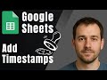 How to Add Timestamps in Google Sheets Automatically (2025 Tutorial)