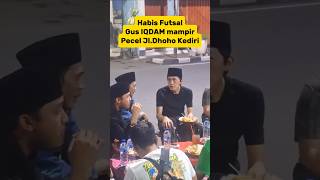 Pulang Futsal bersama Gus KAUTSAR, Gus IQDAM dan yanv lain Lanjut kuliner pecel Jl.Dhoho Kediri