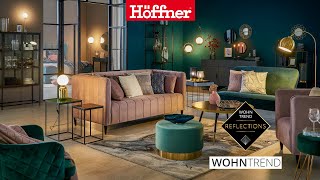 #meinhöffi // Möbel Höffner Wohntrend REFLECTIONS