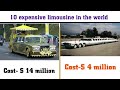 Top 10 Most Expensive Limousine In The World