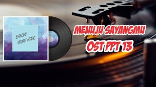 Download Mp3 Menuju Sayangmu - Ivanka ft Indra Sabil (OST PPT13) || Lirik Video