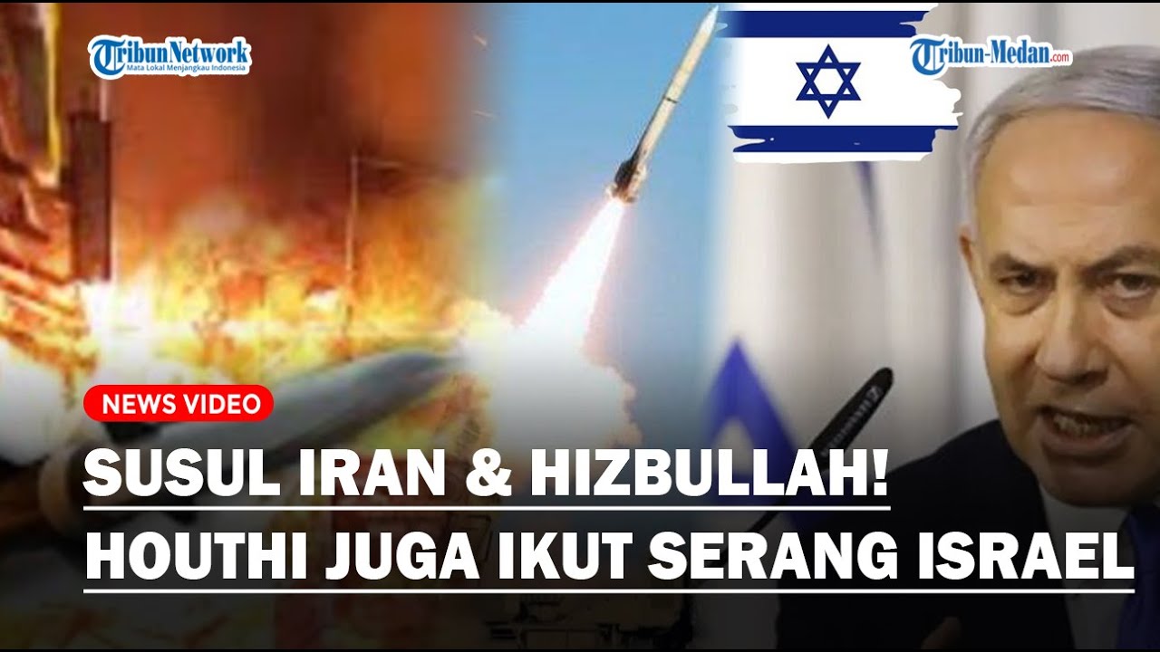 🔴Susul Iran Dan Hizbullah! Houthi Yaman Ikut Serang Israel, Luncurkan ...