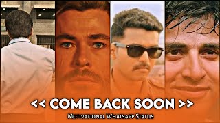 Come Back Soon In My Life Motivation Whatsapp Status | Tamil | Dream Director