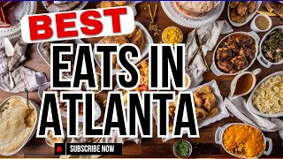 The Best Eats in Atlanta
