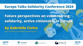 Future perspectives on volunteering,  solidarity, active citizenship in Europe - Gabriella Civico