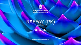 57 I Elevation Series with RAFFAY (PK)