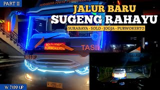 JALUR BARU SUGENG RAHAYU || TRIP SURABAYA - PURWOKERTO NAIK BUS SUMBER SELAMAT PART 2