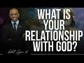 What is your Relationship with God? | Hubert Sugira Hategekimana