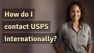 How do I contact USPS internationally?