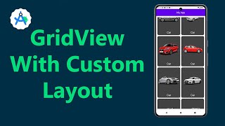 GridView with Custom Layout in Android | Mastering Android