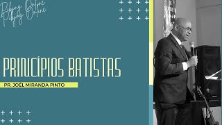 08/11/2020 | PIBJNG | Princípios Batistas