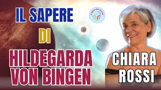 Anteprima Convegno Verona 5 Aprile: Chiara Rossi, Il sapere di Hildegarda di Bingen