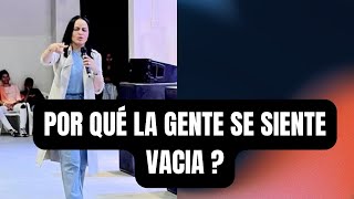 POR QUÉ LA GENTE SE SIENTE VACÍA - pastora Yesenia Then