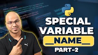 #47 Python Tutorial for Beginners | Special Variable __name__ part 2