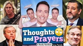 Thoughts and Prayers - A Randy Rainbow Song Parody