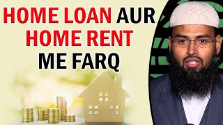 Home Loan Aur Home Rent Me Kya Farq Hai By @AdvFaizSyedOfficial