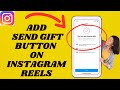 How To Add Send Gift Button On your Instagram Reels | how to receive gifts on Instagram