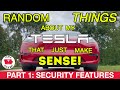 Part 1: Random Things About My Tesla That Just Make Sense - Security Features