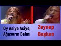 OY ASİYE  ASİYE /  ZEYNEP BAŞKAN KİMDİR? /   MEDYADA YER BULAMAYAN SESLER / PART 141