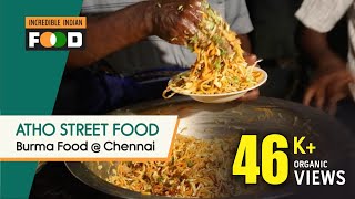 Popular Street Food Atho | Burma Food @ Chennai