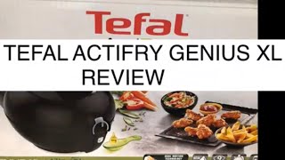 😀😀 TEFAL ACTIFRY GENIUS XL REVIEW - AIR FRYER