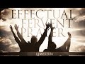 The Effectual Fervent Prayer - Christian Daily Devotion