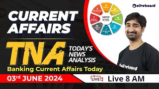 1 -3 June 2024 Current Affairs | Banking Current Affairs Today | Daily Current Affairs I Aditya Sir