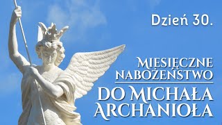 Dzień 30. Miesiąc ze św. Michałem Archaniołem