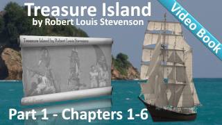 Part 1 - Treasure Island Audiobook by Robert Louis Stevenson (Chs 1-6)