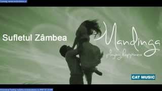 Mandinga - Sufletul zambea (Official Single)