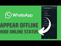 How to Hide Online Status on WhatsApp Android? Appear Offline on WhatsApp | WhatsApp Tutorial