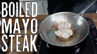 The Biggest Mistake in Cooking: Boiling Steak in Mayonnaise