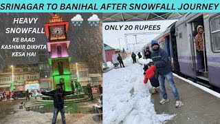 Srinagar To Banihal After Snowfall Train Journey || Kashmir To Delhi Part 1