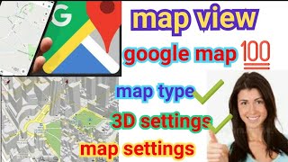 🔴Map view in google map how to change map type map view step by step google maps settings tutorial