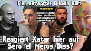 Reagiert XATAR hier auf den Diss von SERO EL MERO? FLER feuert gegen B-LASH zurück || RapSchau