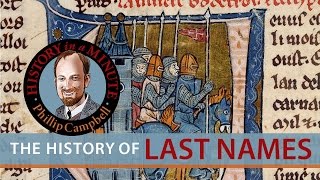 History of Last Names: History in a Minute (Episode 11)