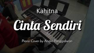 Cinta Sendiri - Kahitna | Piano Cover by Andre Panggabean