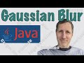 Java: Gaussian Blur | How to Code Buffered Image Filters