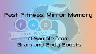 Fast Fitness: Mirror Memory