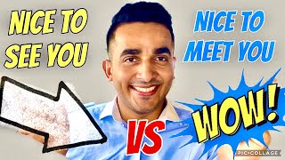 Nice to meet you Vs Nice to see you | ഓഹോ അപ്പോൾ ഇത് രണ്ടും ഒന്നല്ലേ ?