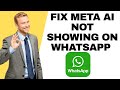 How to Fix Meta AI Not Showing on WhatsApp-2025 (Working Fix!) l Double Z