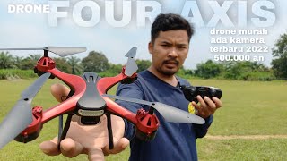 drone FOUR-AXIS / drone terbaru 2022 / tes terbang part 2