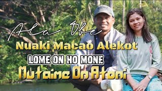 Lagu Dawan terbaru || Nuaki Macao Alekot, Mutaime on Atoni || Ala Obe